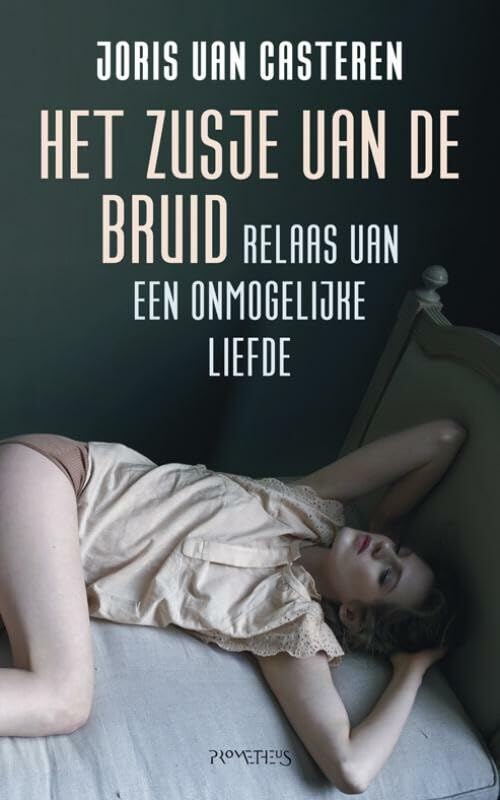 Het zusje van de bruid: relaas van een onmogelijke liefde book