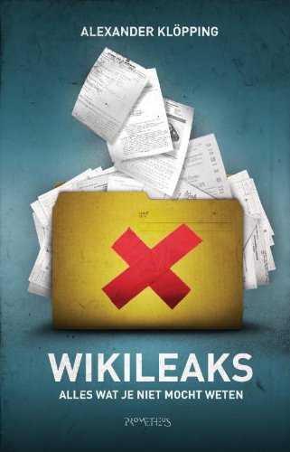 Wikileaks: alles wat je niet mocht weten book