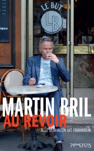 Au revoir: alle verhalen uit Frankrijk book