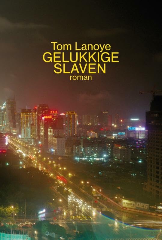 Gelukkige slaven: roman Contemporary literature