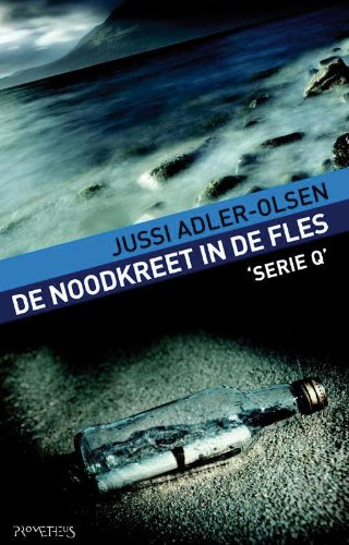 De noodkreet in de fles (Serie Q, 3) Contemporary literature