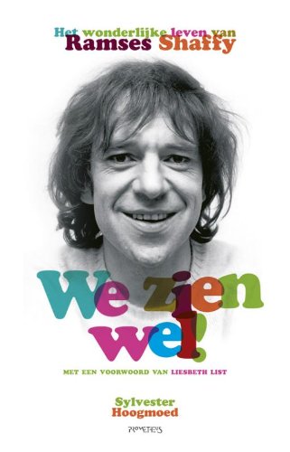 We zien wel!: het wonderlijke leven van Ramses Shaffy book