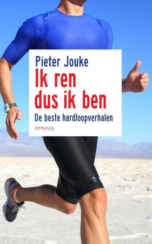 Ik ren dus ik ben: de beste hardloopverhalen book