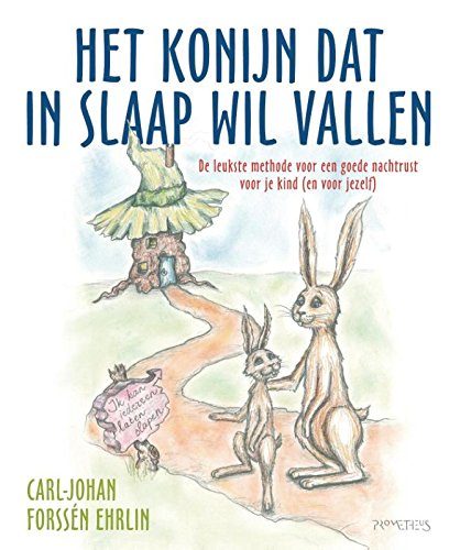 Het konijn dat in slaap wil vallen: de leukste methode voor een goede nachtrust voor je kind (en voor jezelf) book