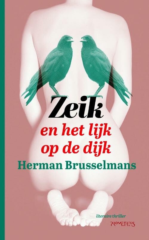 Zeik en het lijk op de dijk: literaire thriller (De Zeik-trilogie, 3) Contemporary literature