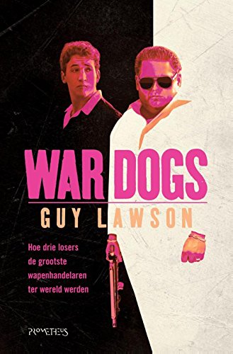 War dogs: hoe drie losers de grootste wapenhandelaren ter wereld werden Memories