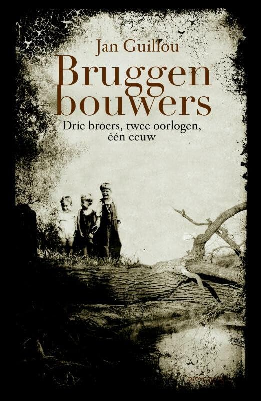 Bruggenbouwers: drie broers, twee oorlogen, één eeuw book