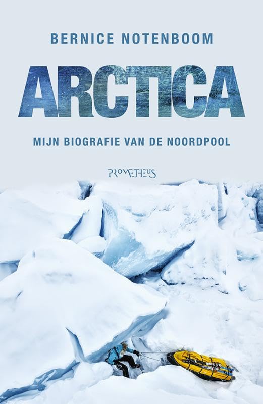 Arctica: mijn biografie van de Noordpool Politics & Society