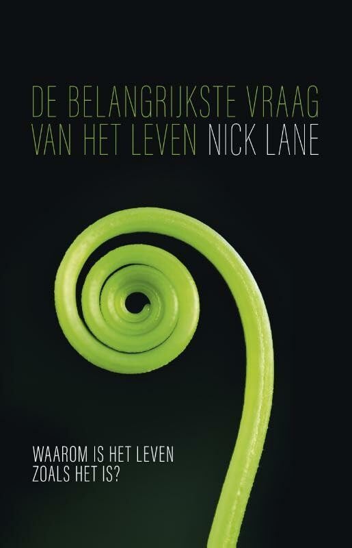 De belangrijkste vraag van het leven: waarom is het leven zoals het is? Natural Sciences