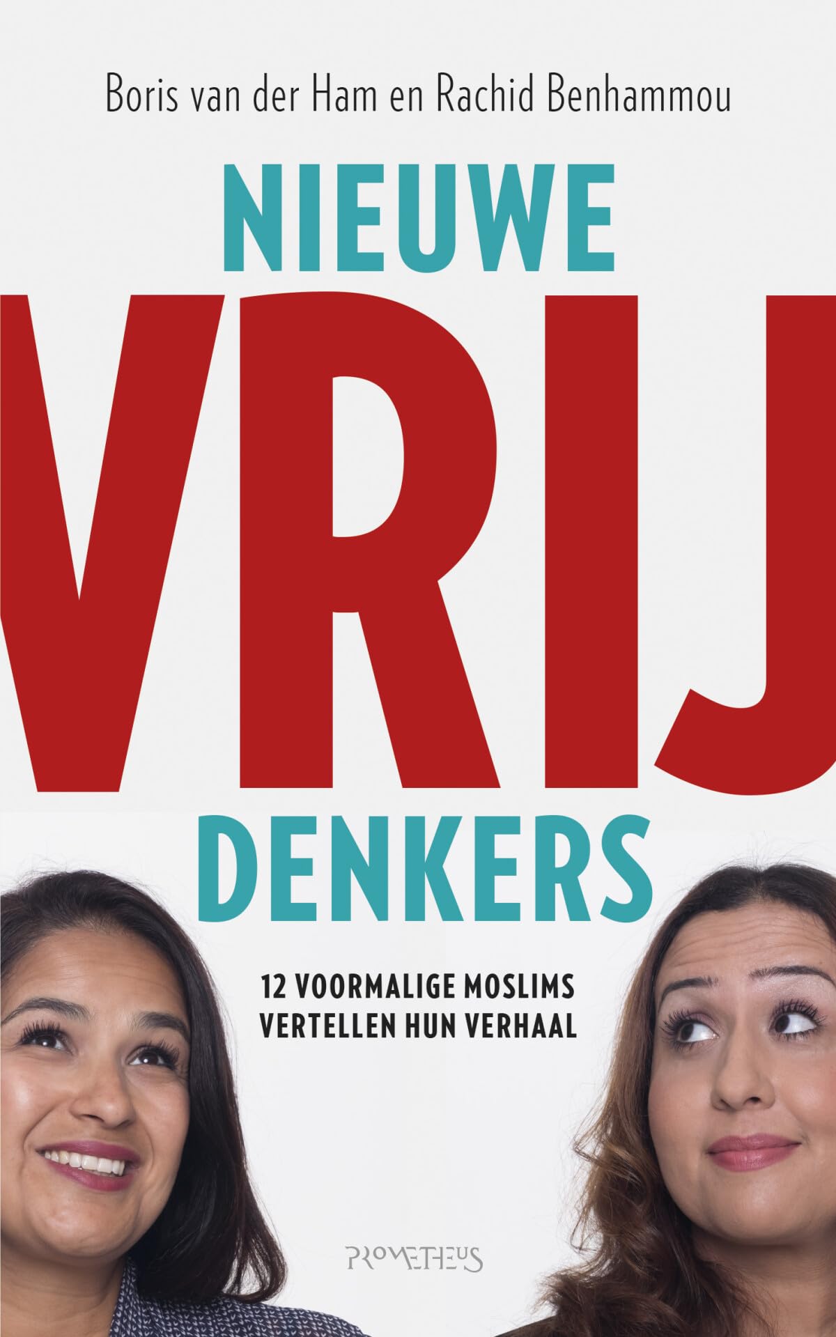 Nieuwe vrijdenkers: 12 voormalige moslims vertellen hun verhaal Books