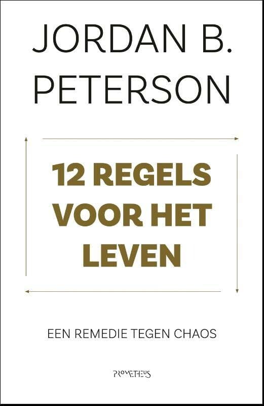 12 regels voor het leven: een remedie tegen chaos Psychology