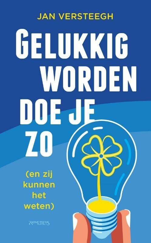 Gelukkig worden doe je zo: (en zij kunnen het weten) Contemporary literature