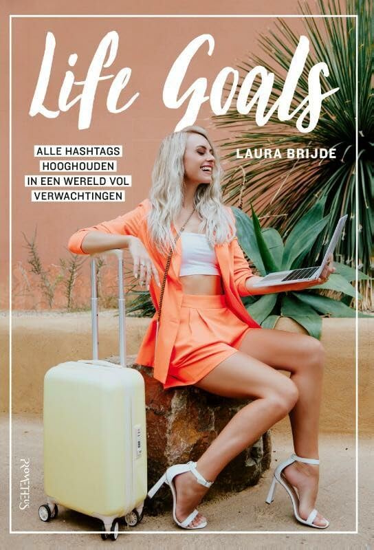 Life Goals: Alle hashtags hooghouden in een wereld vol verwachtingen Leisure, Home & Garden