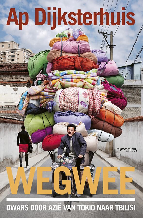 Wegwee: dwars door Azië van Tokio naar Tbilisi book