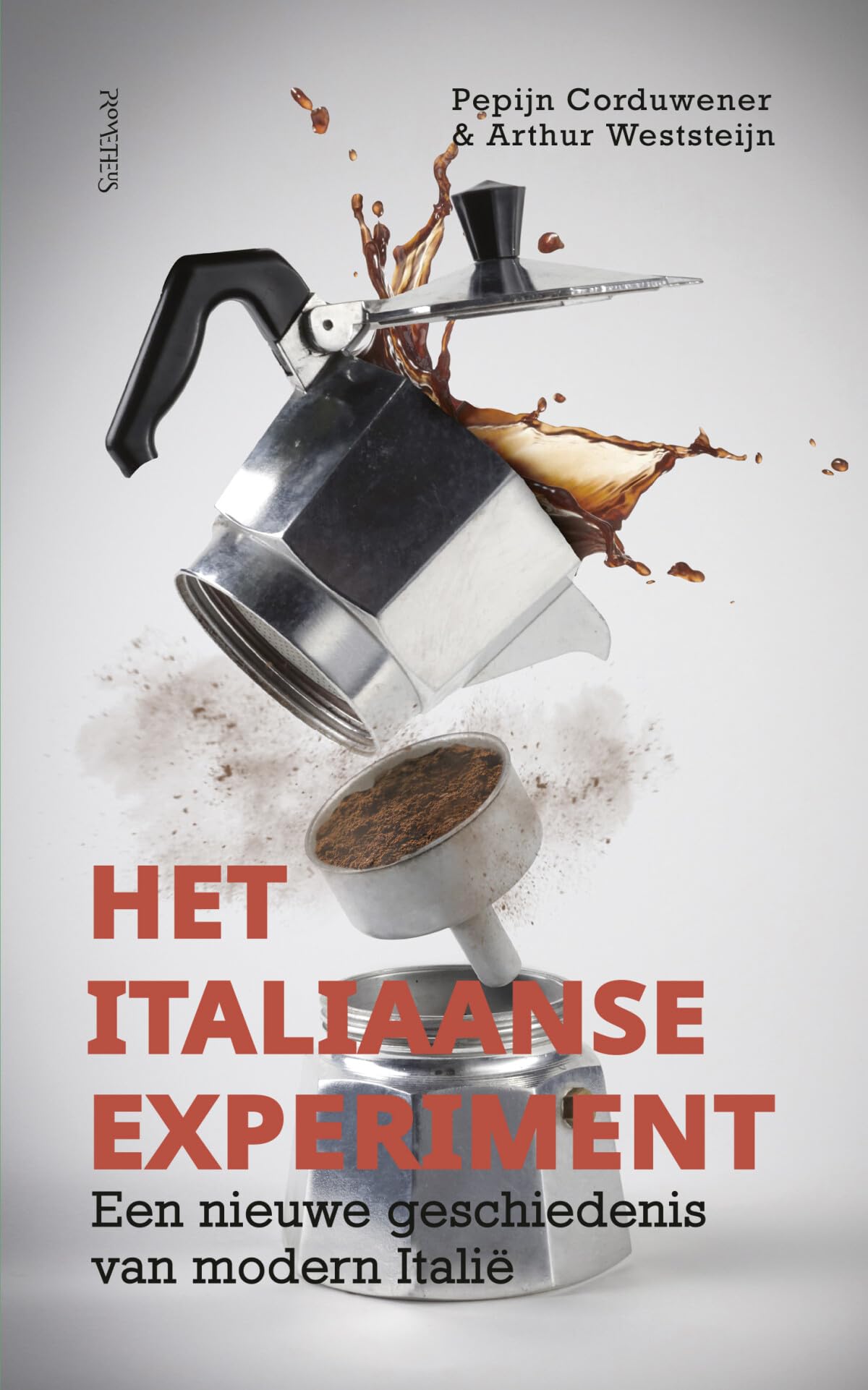 Het Italiaanse experiment: een nieuwe geschiedenis van modern Italië book