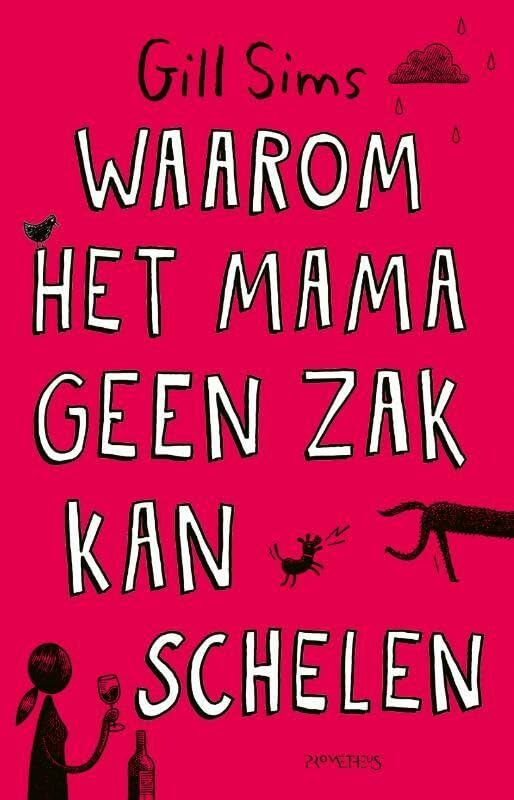 Waarom het mama geen zak kan schelen book