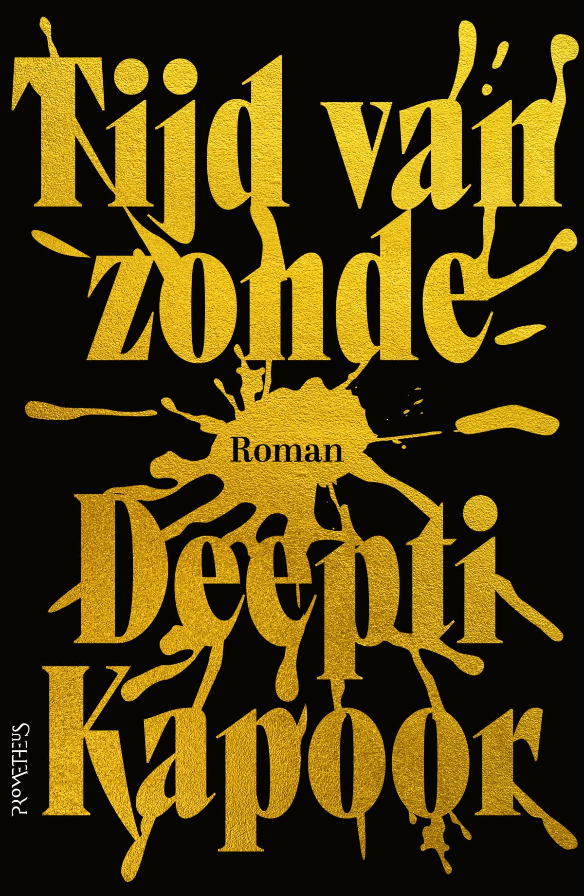 Tijd van zonde: roman Contemporary literature