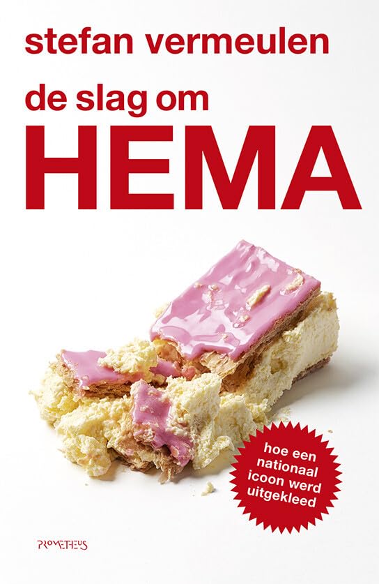De slag om Hema: hoe een nationaal icoon werd uitgekleed book