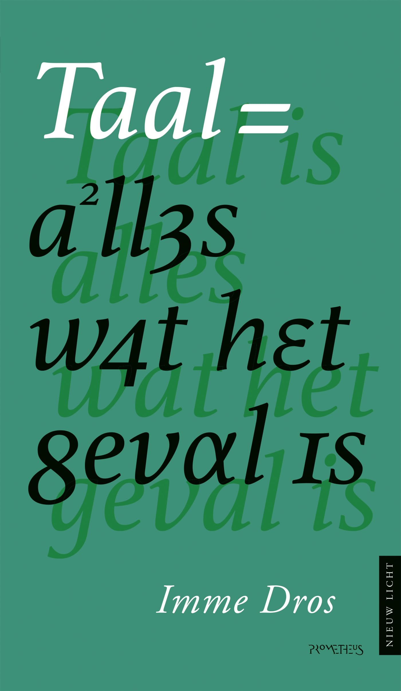 Taal is alles wat het geval is (Nieuw licht) Philosophy
