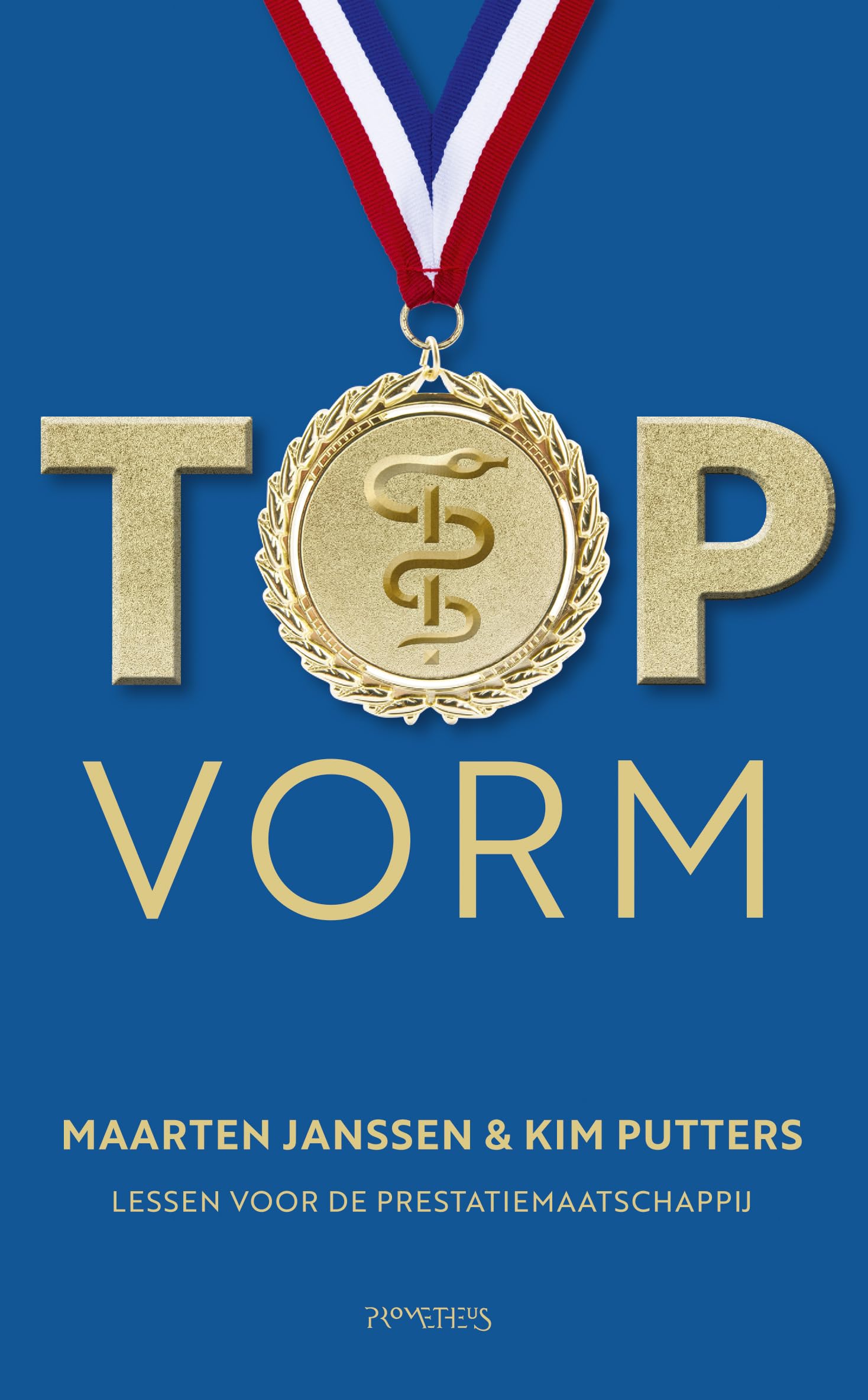 Topvorm: lessen voor de prestatiemaatschappij book