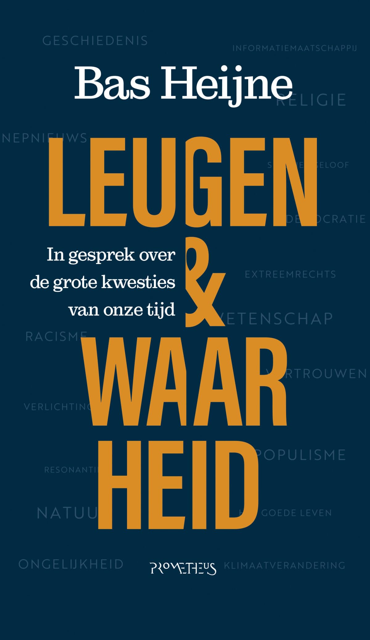 Leugen & waarheid: in gesprek over de grote kwesties van onze tijd book