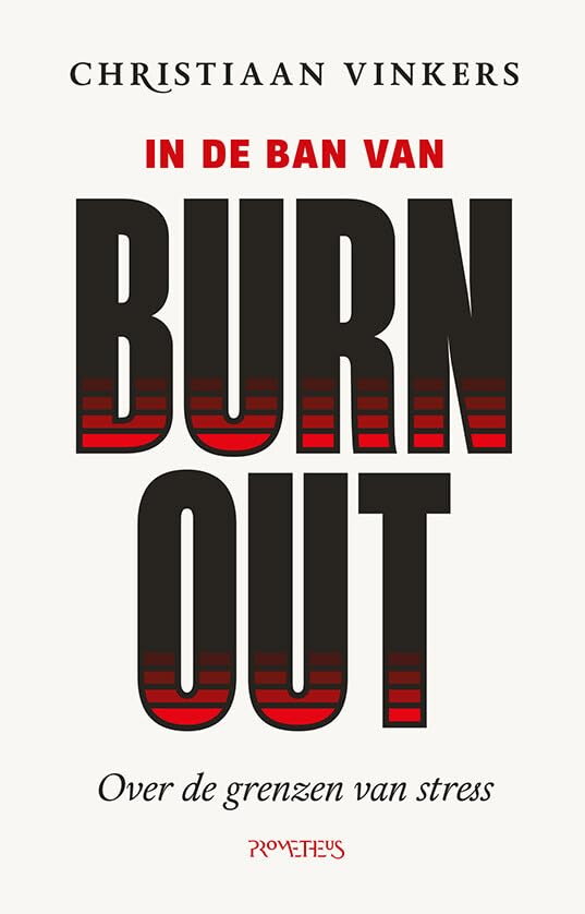 In de ban van burn-out: Over de grenzen van stress Medicine