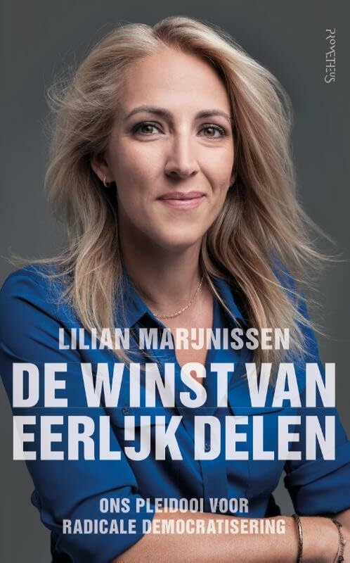 De winst van eerlijk delen: ons pleidooi voor radicale democratisering Books