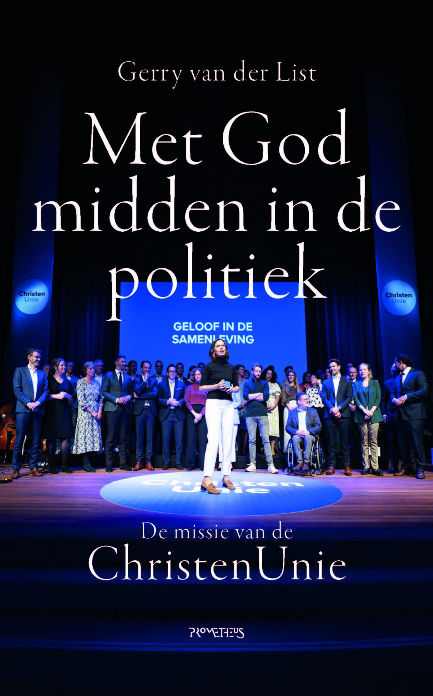 Met God midden in de politiek: De missie van de ChristenUnie book