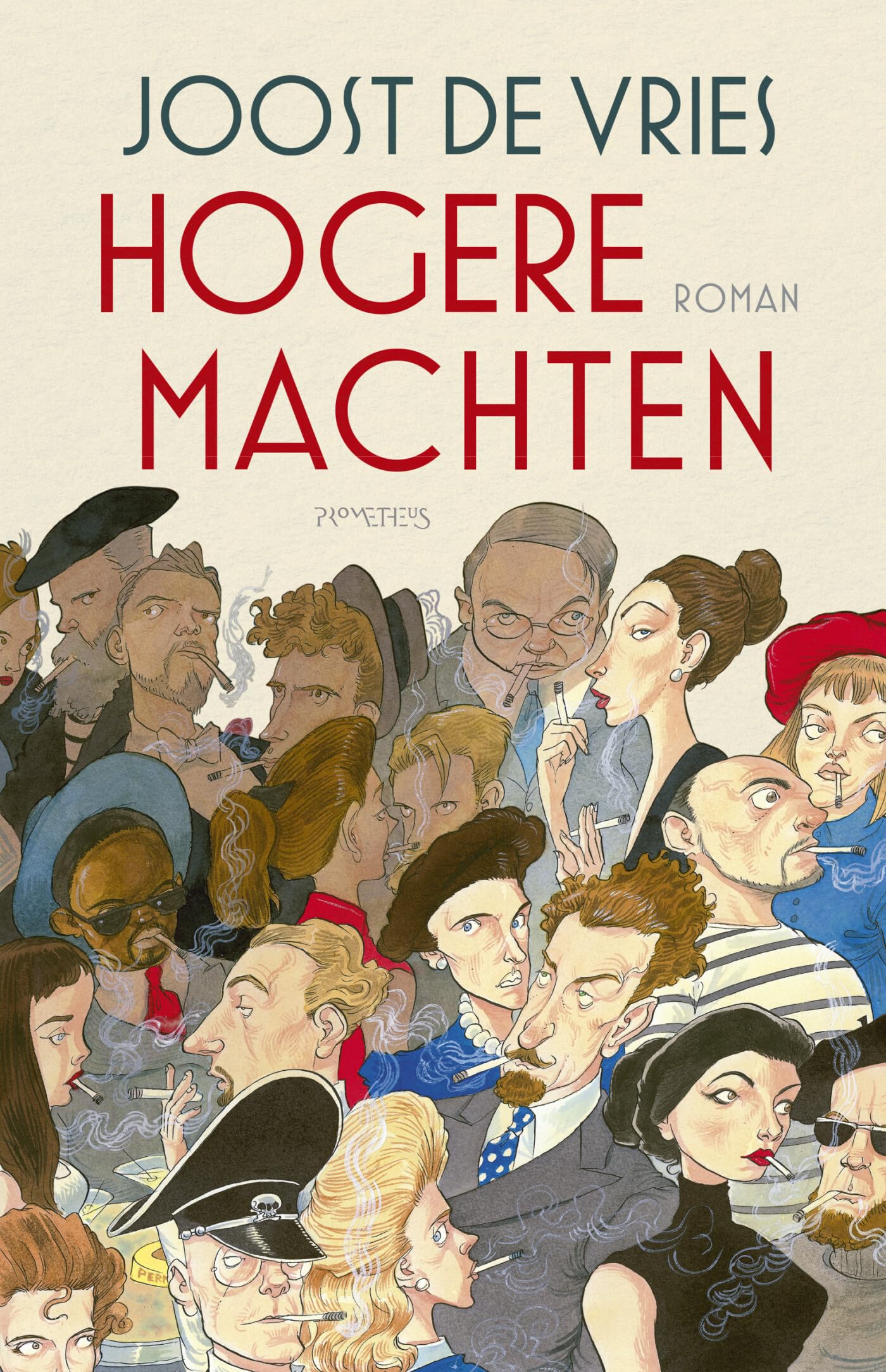 Hogere machten: roman Historical Fiction