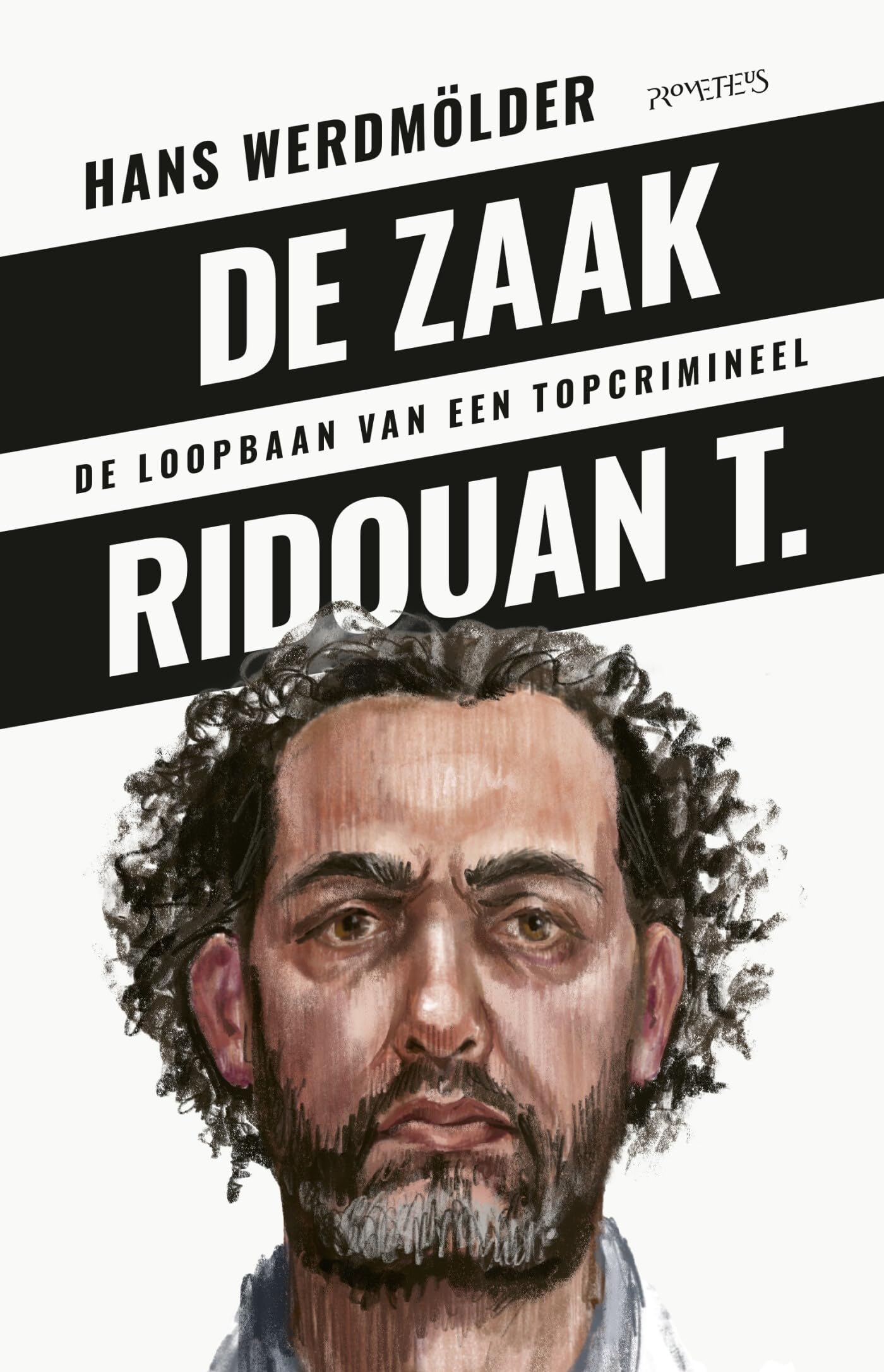 De zaak Ridouan T.: de loopbaan van een topcrimineel book