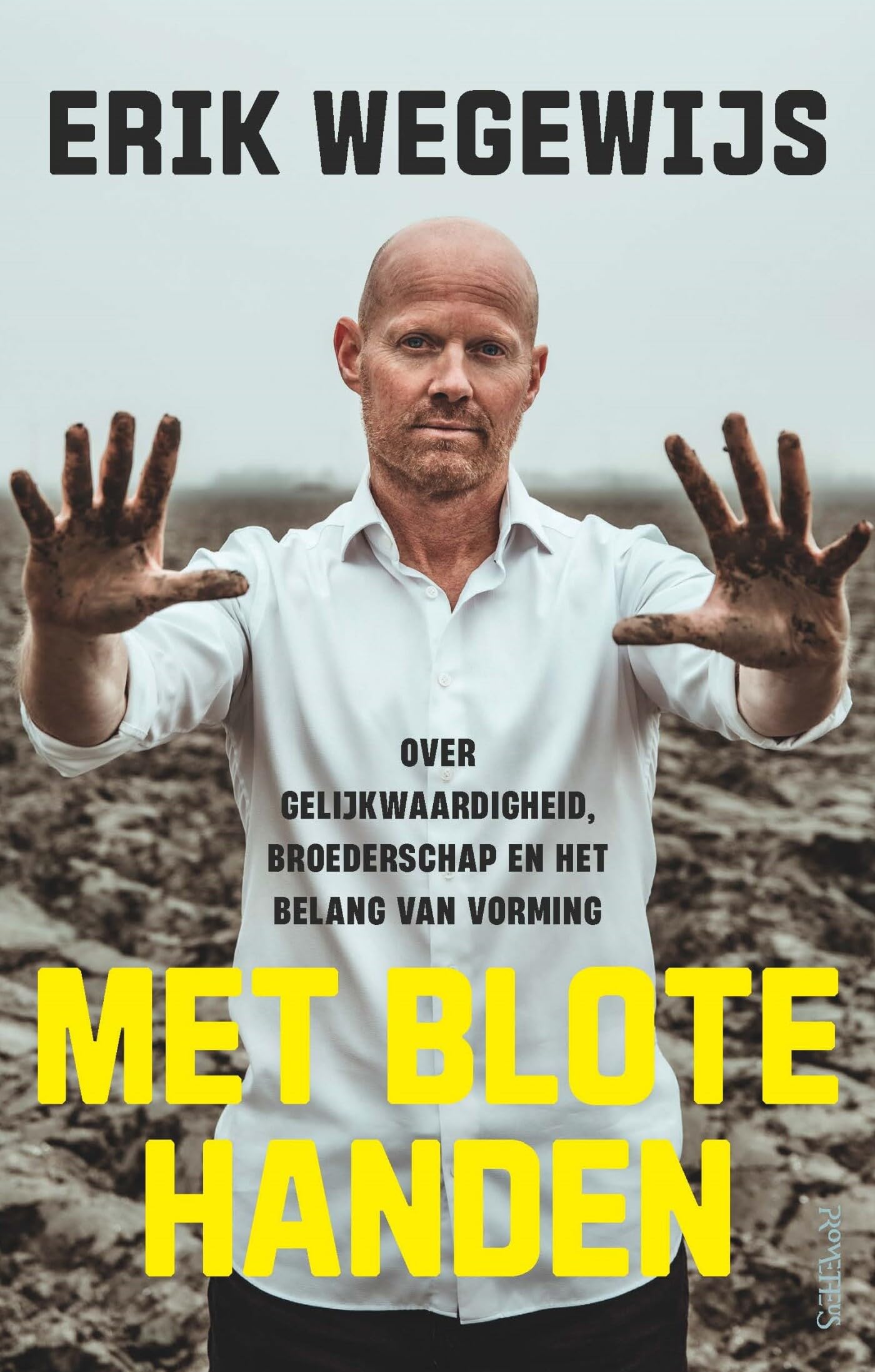 Met blote handen: over gelijkwaardigheid, broederschap en het belang van vorming Psychology