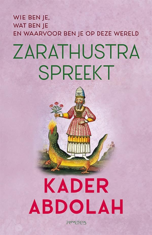 Zarathustra spreekt: wie ben je, wat ben je en waarvoor ben je op deze wereld Historical Fiction