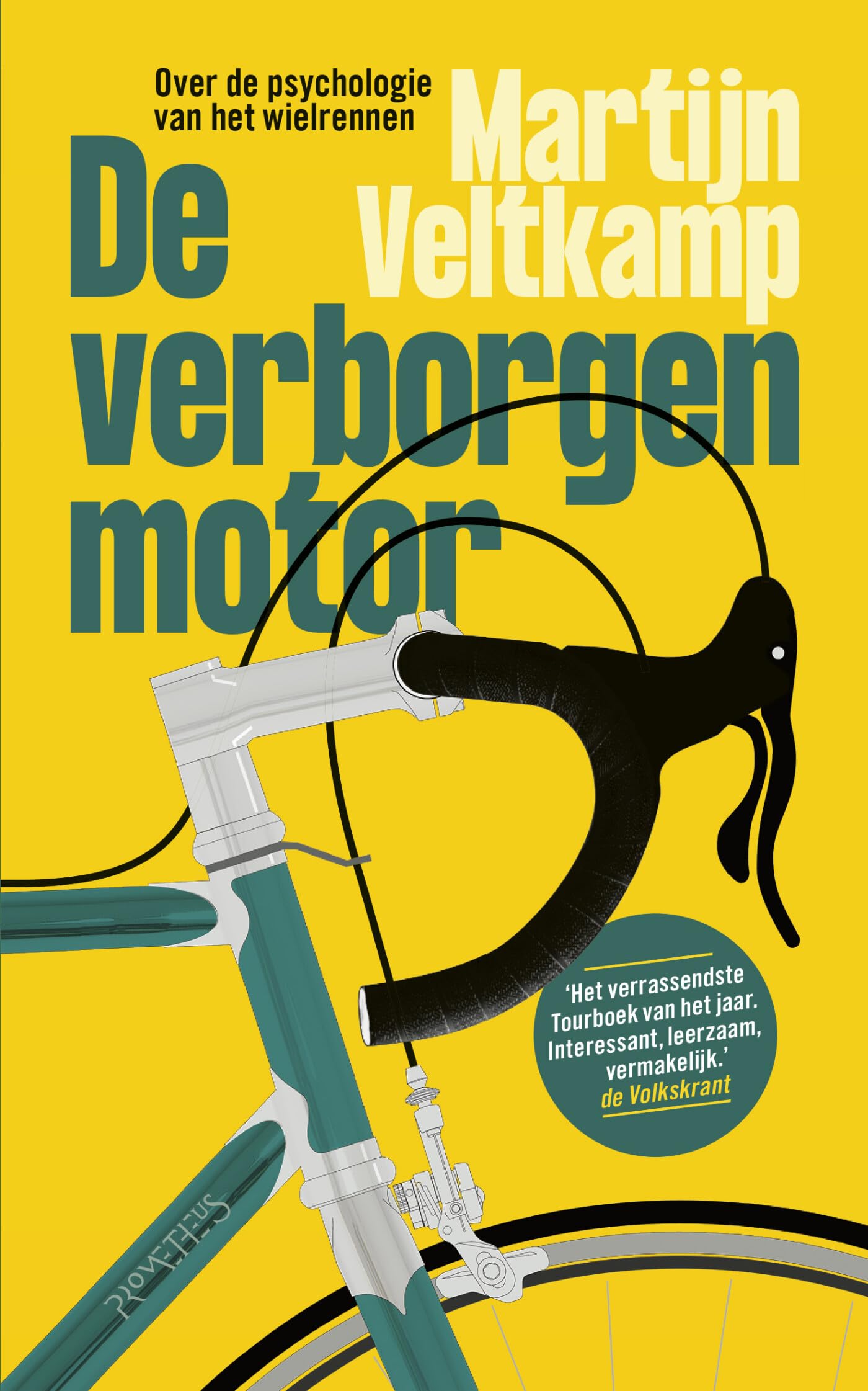 De verborgen motor: over de psychologie van het wielrennen book