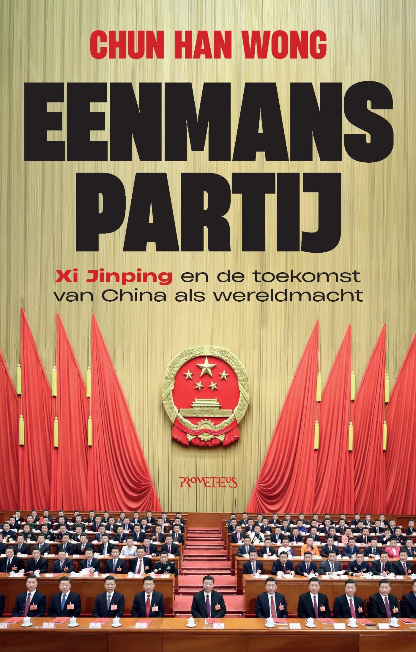 Eenmanspartij: Xi Jinping en de toekomst van China als wereldmacht book