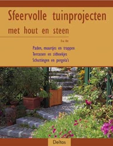 Sfeervolle tuinprojecten met hout en steen: paden, muurtjes en trappen terrassen en zithoekjesschuttingen en pergola's book