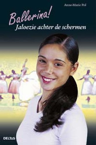 Ballerina! Jaloezie achter de schermen: Jaloezie achter de schermen. book