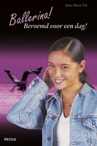 Ballerina! Beroemd voor een dag!: Beroemd voor een dag book
