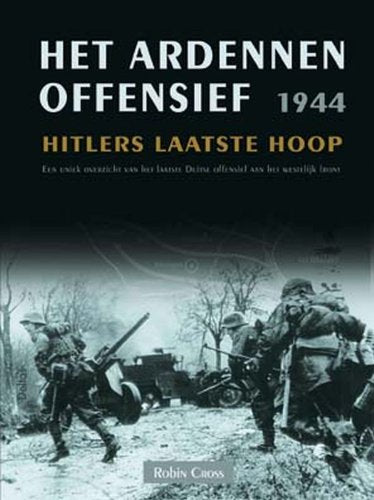 Het Ardennenoffensief 1944: Hitlers laatste hoop book