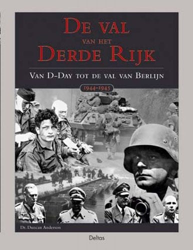 De val van het Derde Rijk: De val van het Derde Rijk omvat een compleet overzicht van de militaire gebeurtenissen en ontwikkelingen aan het westelijke front van de Tweede Wereldoorlog. Social Sciences