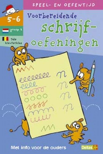 Speel- en oefentijd 31. Voorbereidende schrijfoef. (5-6 j.): Speel- en oefentijd voor kinderen van 5-6 jaar book