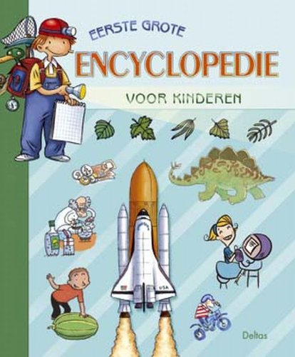 Eerste grote encyclopedie voor kinderen: Deltas book