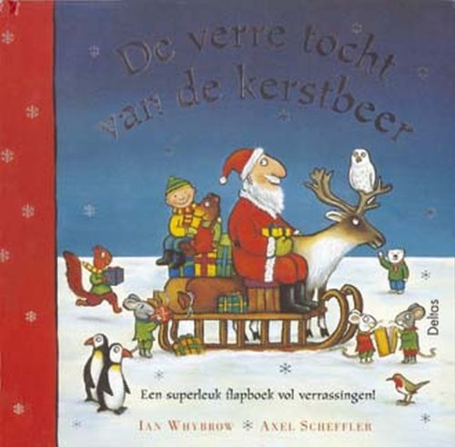 De verre tocht van de kerstbeer: Een superleuk flapboek vol verrassingen! book