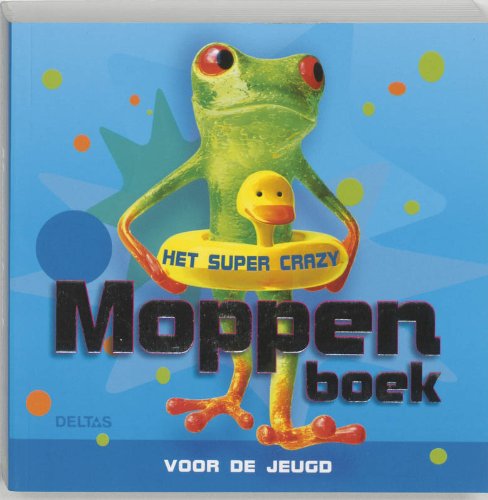 Het super crazy moppenboek voor de jeugd: Het super crazy moppenboek voor de jeugd Tiptoi & Games