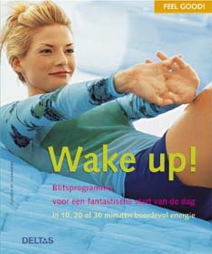 Wake up ! (Feel good!) Medicine