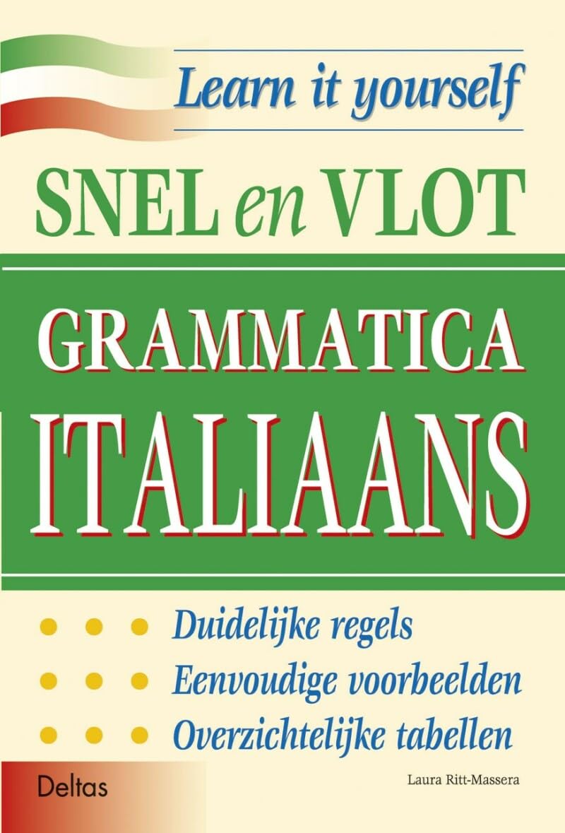 Snel en vlot grammatica Italiaans: Duidelijke regels - Eenvoudige voorbeelden - Overzichtelijke tabellen. (Learn it yourself) Social Sciences