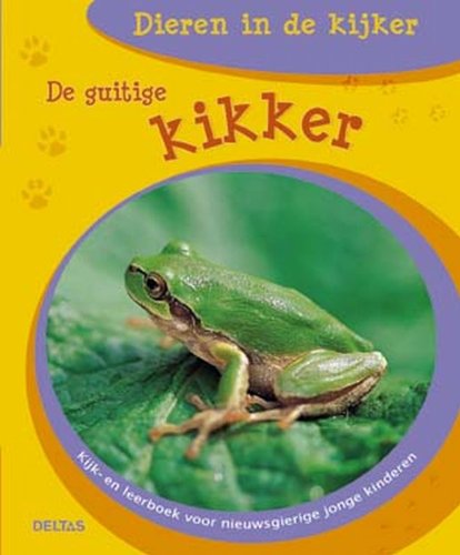 De guitige kikker: Kijk- en leerboek voor nieuwsgierige kinderen. book