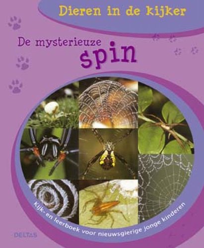 De mysterieuze spin die een web maakt: Kijk- en leerboek voor nieuwsgierige kinderen. book