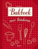 Bakboek voor kinderen: Bakken is leuk! book