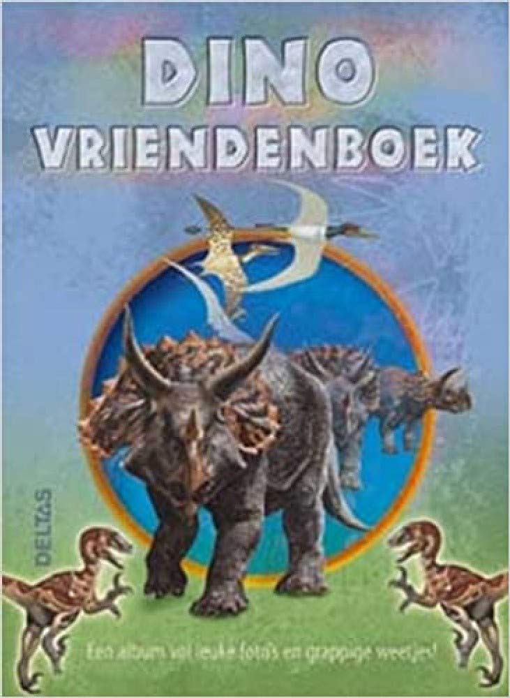 Dino vriendenboek: Een album vol leuke foto's en grappige weetjes! book