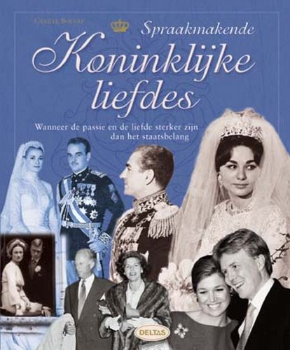 Spraakmakende Koninklijke liefdes book